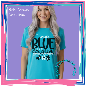 I Wear Blue for My Daughter