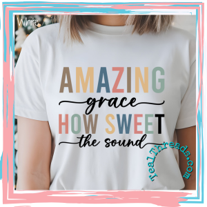Amazing Grace How Sweet the Sound
