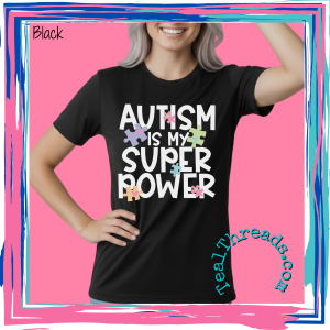 Autism is My Super Power - white