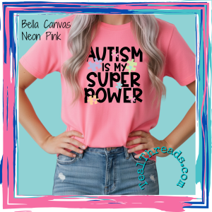 Autism is My Super Power - black