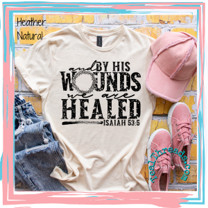 By His Wounds We Are Healed