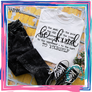 Be Kind to Yourself