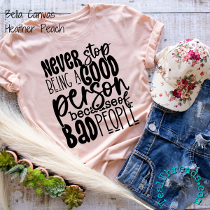 Never Stop Being a Good Person Because of Bad People